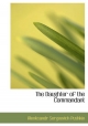 The Daughter of the Commandant (Large Print Edition)