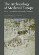 The Archaeology of Medieval Europe Vol. 2