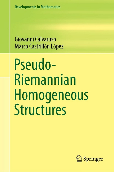 Pseudo-Riemannian Homogeneous Structures -  Giovanni Calvaruso,  Marco Castrillón López