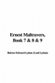 Ernest Maltravers, Book 7 & 8 & 9 - Edward Lytton  Bulwer