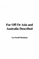 Far Off Or Asia and Australia Described - Favell Mortimer  Lee