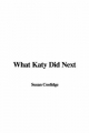 What Katy Did Next - Susan Coolidge