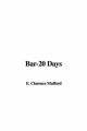 Bar-20 Days - Clarence Mulford  E.