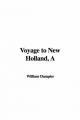 Voyage to New Holland - William Dampier