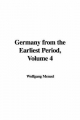 Germany from the Earliest Period, Volume 4 - Wolfgang Menzel