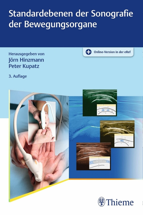 Standardebenen der Sonografie der Bewegungsorgane - Jörn Hinzmann, Peter Kupatz
