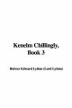 Kenelm Chillingly, Book 3 - Edward Lytton  Bulwer
