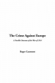 Crime Against Europe - Roger Casement