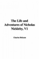 Life and Adventures of Nicholas Nickleby, V1 - Charles Dickens