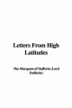Letters From High Latitudes - The Marquess of Dufferin