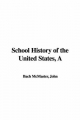 School History of the United States - John McMaster  Bach