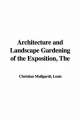 Architecture and Landscape Gardening of the Exposition - Louis Mullgardt  Christian
