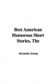 Best American Humorous Short Stories - Alexander Jessup