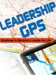 Leadership GPS: Roadmap to Become a Leader for Life - Janice Witt Smith