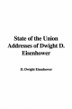 State of the Union Addresses of Dwight D. Eisenhower - Dwight Eisenhower  D.