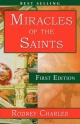 Miracles of the Saints - Rodney N Charles;  1st World Publishing;  1stworldlibrary Org;  1st World Publishing