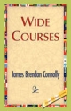 Wide Courses - James Brendan Connolly