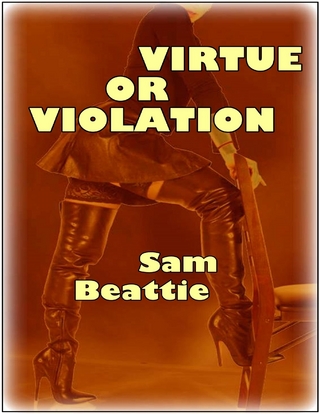 Virtue or Violation - Beattie Sam Beattie