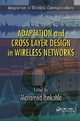 Adaptation and Cross Layer Design in Wireless Networks - Mohamed Ibnkahla