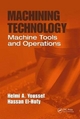 Machining Technology - Helmi A. Youssef; Hassan El-Hofy