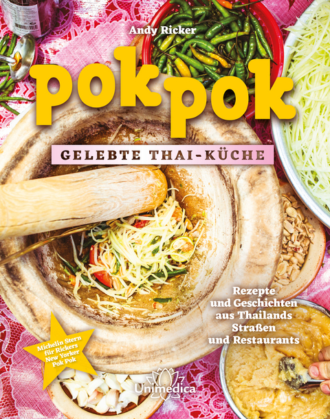 Pok Pok Gelebte Thai-Küche - Andy Ricker