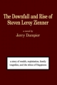 Downfall and Rise of Steven Leroy Zienner - Jerry Dampier