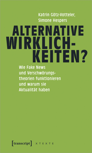 Alternative Wirklichkeiten? - Katrin Götz-Votteler; Simone Hespers