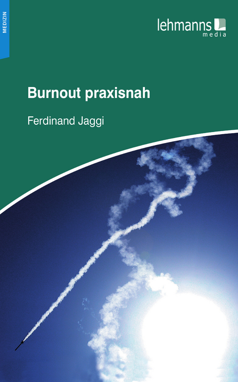 Burnout praxisnah - Ferdinand Jaggi