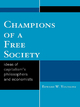 Champions of a Free Society - Edward Wayne Younkins