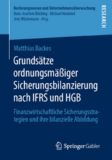 Grundsätze ordnungsmäßiger Sicherungsbilanzierung nach IFRS und HGB - Matthias Backes