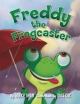 Freddy the Frogcaster - Janice Dean