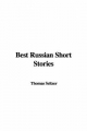 Best Russian Short Stories - Thomas Seltzer