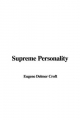 Supreme Personality - Eugene Delmer Croft