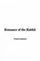 Romance of the Rabbit - Francis Jammes