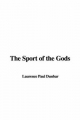 Sport of the Gods - Laurence Paul Dunbar