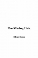 Missing Link - Edward Dyson