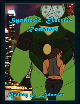 Synthetic, Electric Romance - Johnson Rodney C. Johnson