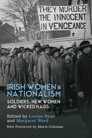 Irish Women and Nationalism - Louise Ryan; Margaret Ward