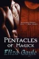 Pentacles of Magick - Eliza Gayle