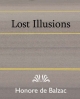Lost Illusions - Honore de Balzac