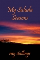 My Saluda Seasons - Stallings Ray Stallings