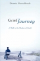 Grief Journey - Dennis Herschbach