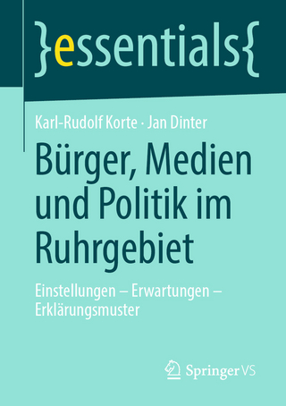 Bürger, Medien und Politik im Ruhrgebiet - Karl-Rudolf Korte; Jan Dinter