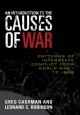 An Introduction to the Causes of War - Greg Cashman;  Leonard C. Robinson