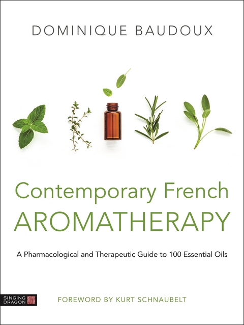 Contemporary French Aromatherapy -  Dominique Baudoux