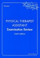 Review Book for the Physical Therapist Assistant