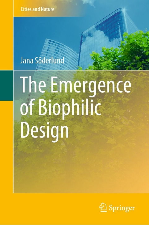 The Emergence of Biophilic Design -  Jana Söderlund