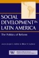 Social Development in Latin America - Joseph S. Tulchin; Allison M. Garland