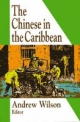 The Chinese in the Caribbean - Andrew Wilson