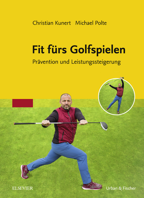 Fit fürs Golfspielen -  Christian Kunert,  Michael Polte
